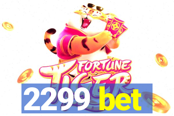 2299 bet